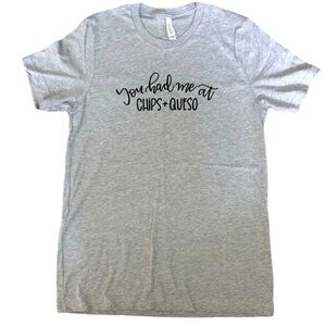 Bella Canvas T Shirt - You had me at Chips…